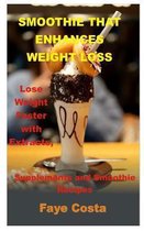 Smoothie That Enhances Weight Loss