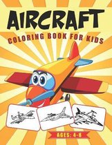 Aircraft Coloring Book for Kids Ages 4-8