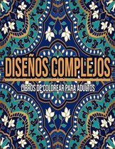 Disenos Complejos: libros de colorear para adultos