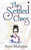 The Settled Chaos