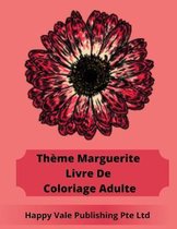 Theme Marguerite Livre De Coloriage Adulte