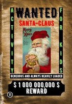 Wanted Santa Claus
