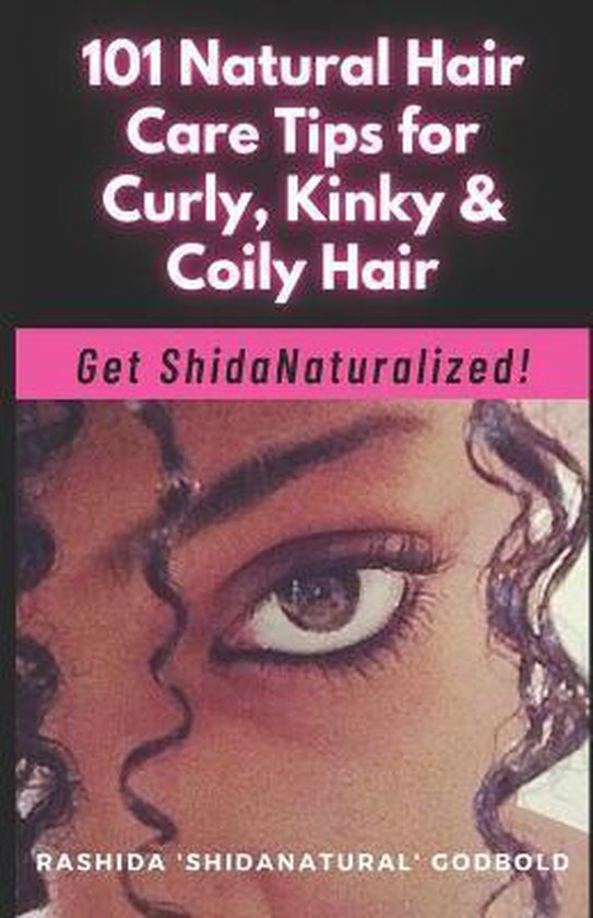 101 Natural Hair Care Tips for Curly, Kinky & Coily Hair - cover