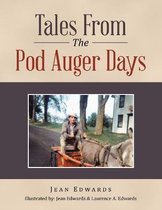 Tales from the Pod Auger Days