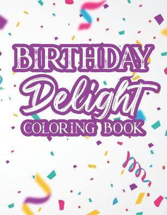 Birthday Delight Coloring Book - cover