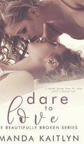Dare To Love