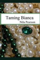 Taming Bianca