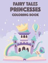 Fairy Tales Princesses Coloring Book