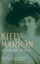 Kitty Marion Actor and Activist Women, Theatre and Performance