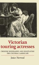 Victorian Touring Actresses Crossing