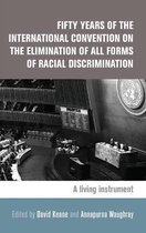 Fifty Years of the International Convention on the Elimination of All Forms of Racial Discrimination