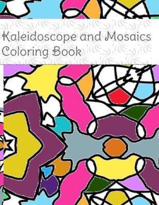 Kaleidoscope and Mosaics coloring book - cover