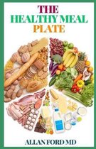 The Healthy Meal Plate