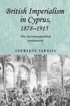 British Imperialism in Cyprus, 1878-1915