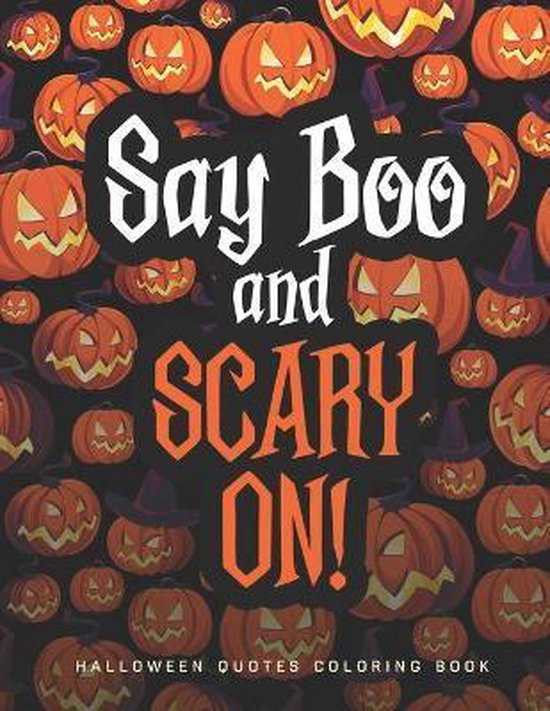 Say Boo and Scary On!
