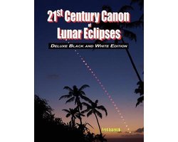 21st Century Canon of Lunar Eclipses - Deluxe Black and White Edition