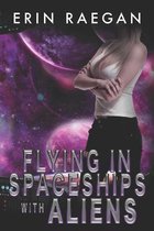 Flying in Spaceships with Aliens