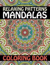 Relaxing Patterns Mandalas Coloring Book