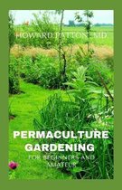 Permaculture Gardening for Beginners and Amateur
