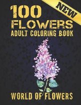 100 Flowers Adult Coloring Book. World Of Flowers