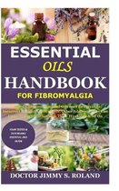 Essential Oils Handbook for Fibromyalgia