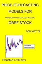 Price-Forecasting Models for Orrstown Financial Services Inc ORRF Stock