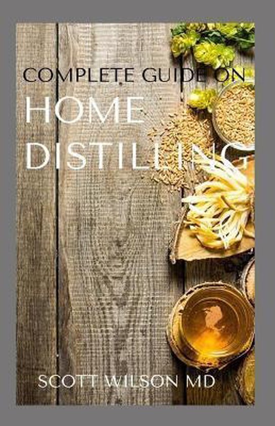 Complete Guide on Home Distilling - cover