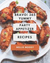 Bravo! 365 Yummy Party Appetizer Recipes