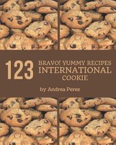 Bravo! 123 Yummy International Cookie Recipes