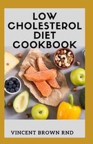 Low Cholesterol Diet Cookbook