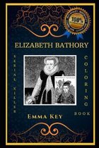 Elizabeth Bathory Serial Killer Coloring Book