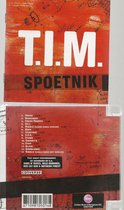 T.I.M - SPOETNIK