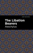 Mint Editions (Plays) - The Libation Bearers