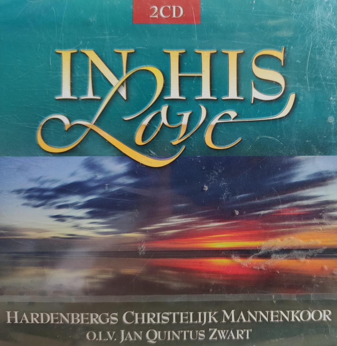 In His love - Hardenbergs Christelijk mannenkoor o.l.v. Jan Quintus Zwart / 2 CD box