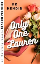 All The Wrong Reasons 1 - Only One Lauren: All The Wrong Reasons Season Premiere