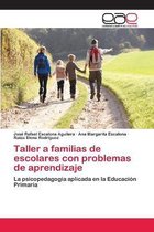 TALLER A FAMILIAS DE ESCOLARES CON PROBL