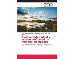 Biodiversidad Algal y estado trófico de un humedal pampeano