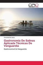 Gastronomía De Salinas Aplicada Técnicas De Vanguardia