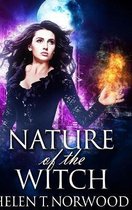 Nature of the Witch (Nature Of The Witch Trilogy Book 1)