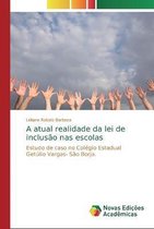 A atual realidade da lei de inclusao nas escolas