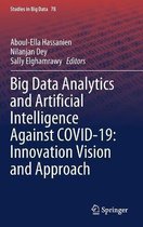 Big Data Analytics and Artificial Intelligence Against COVID-19