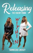 Releasing The Enemy From Within