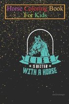 Horse Coloring Book For Kids