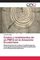 Costos y rendimientos de un PMFsi en la Amazonia Ecuatoriana