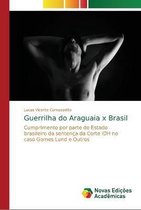 Guerrilha do Araguaia x Brasil