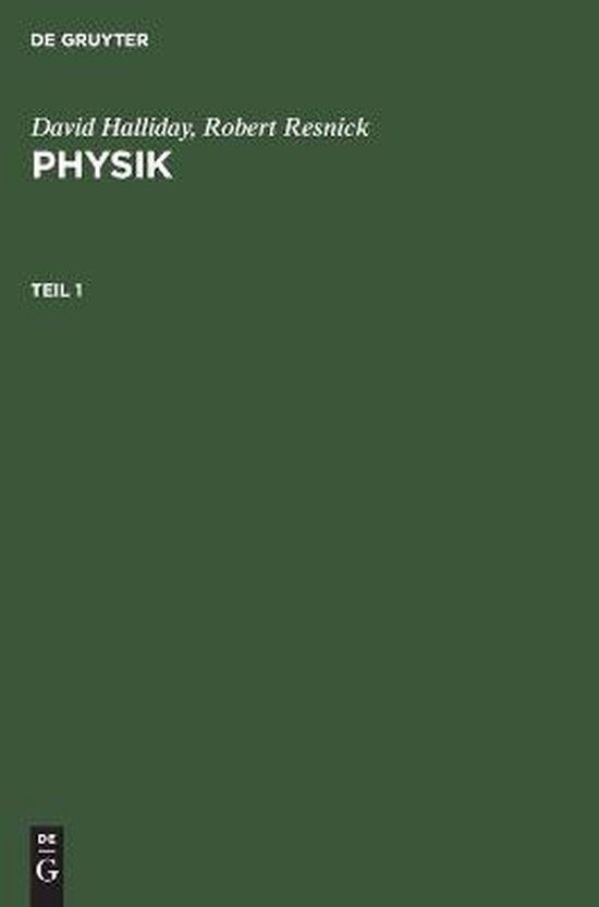 David Halliday; Robert Resnick Physik. Teil 1, David Halliday