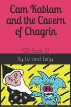 Cam Kablam and the Cavern of Chagrin