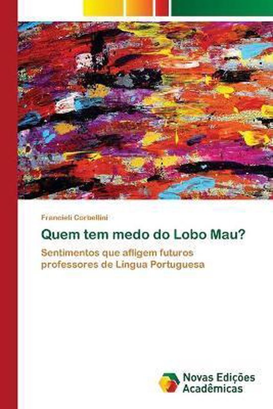 Quem Tem Medo Do Lobo Mau Francieli Corbellini Boeken Bol Com