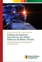 Análise de Impactos Harmônicos em Redes Elétricas de Média Tensão