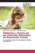 Didáctica y Praxis de las Ciencias Naturales en Educación Inicial